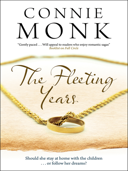 Title details for The Fleeting Years by Connie Monk - Available